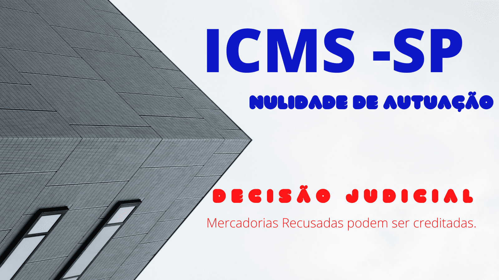 Recusa de Mercadoria e ICMS